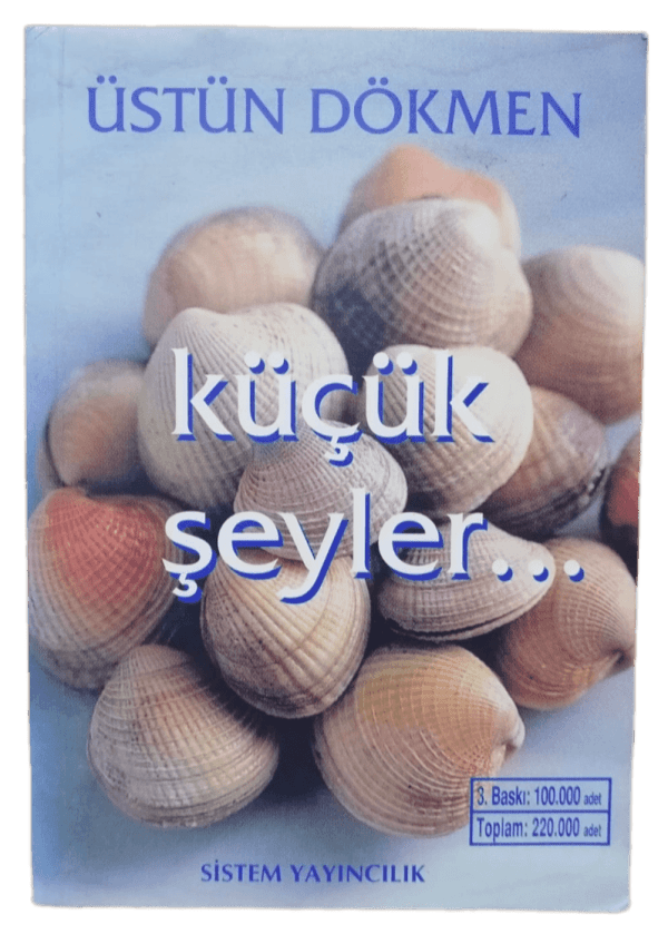 Küçük Şeyler-Üstün Dökmen
