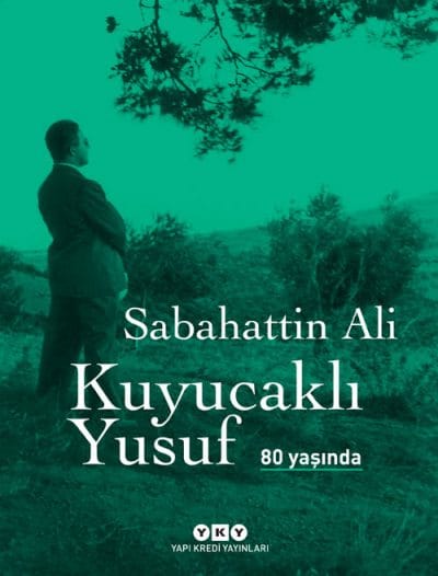 kuyucakli-yusuf-ozel-kap-400x526 Kuyucaklı Yusuf 80 Yaşında-Sabahattin Ali (Özel Baskı,Ciltli) - Görsel 1