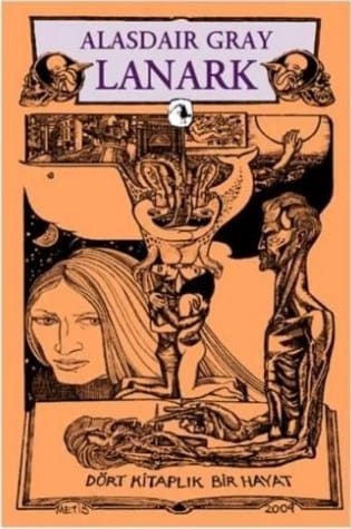 Lanark Dört Kitaplık Bir Hayat-Alasdair Gray