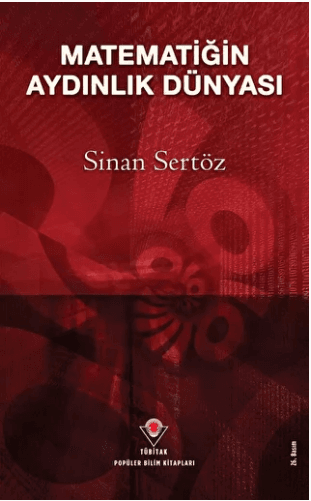 matematiğin aydınlık dünyası Matematiğin Aydınlık Dünyası-Ali Sinan Sertöz - Görsel 1