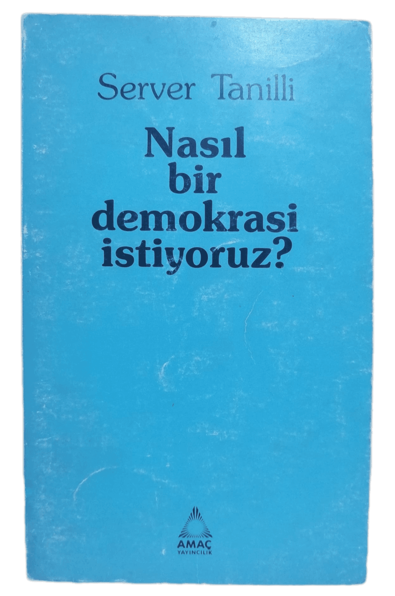 nasıl bi demokrasi Nasıl Bir Demokrasi İstiyoruz-Server Tanilli - Görsel 1