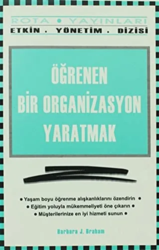 Öğrenen Bir Organizasyon Yaratmak-Barbara J. Braham/1.Baskı