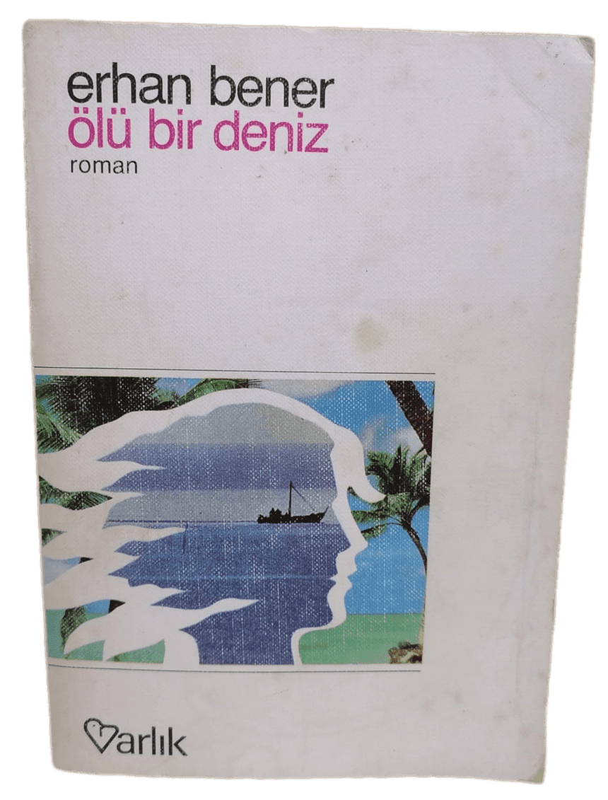 ölü bir deniz Ölü Bir Deniz-Erhan Bener / 1.Baskı - Görsel 1