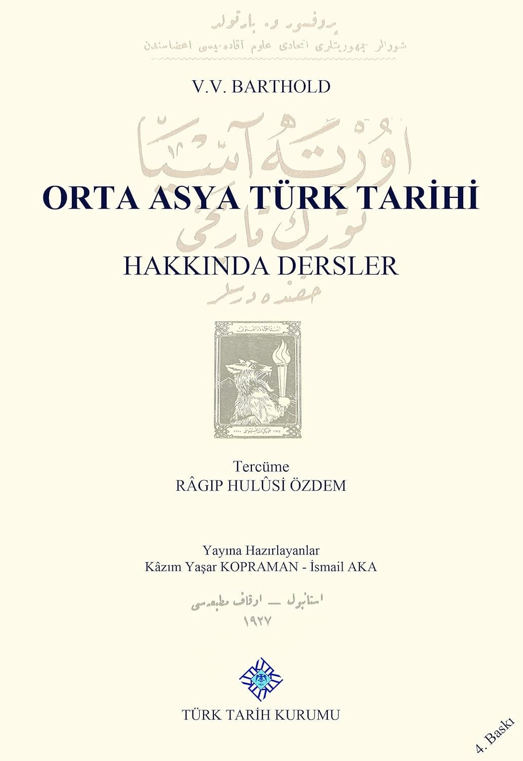 Orta Asya Türk Tarihi Hakkında Dersler-V.V.Barthold