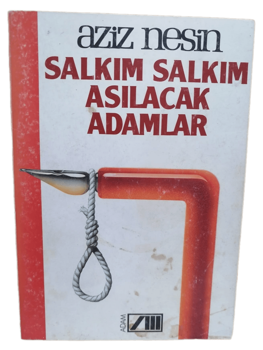 Salkım Salkım Asılacak Adamlar-Aziz Nesin