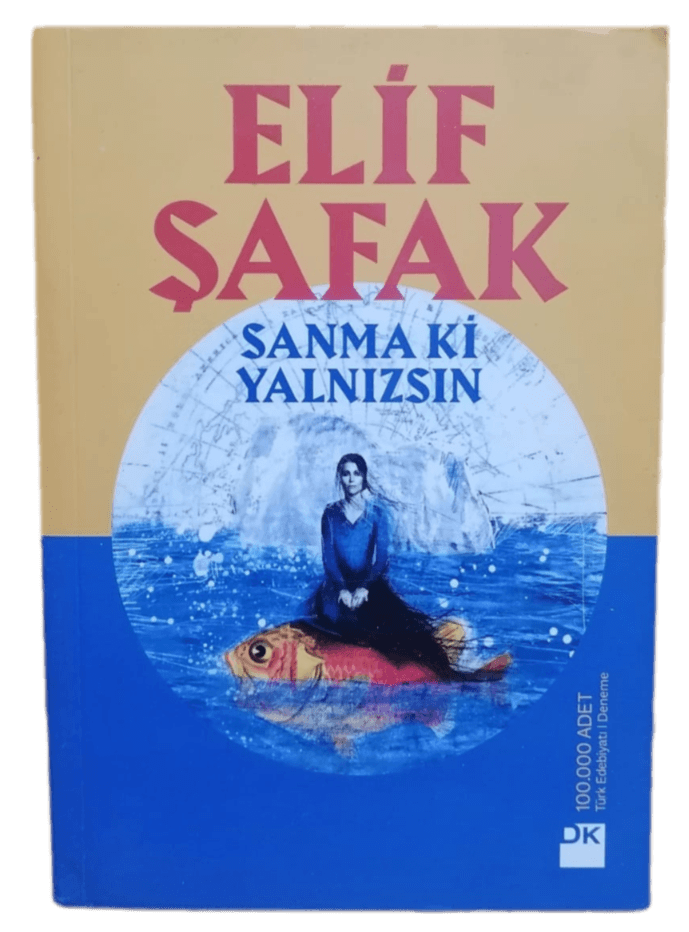 Sanma Ki Yalnızsın-Elif Şafak