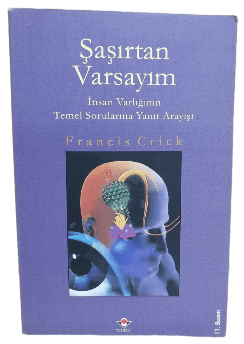 şaşırtan varsayım Şaşırtan Varsayım-Francis Crick - Görsel 1