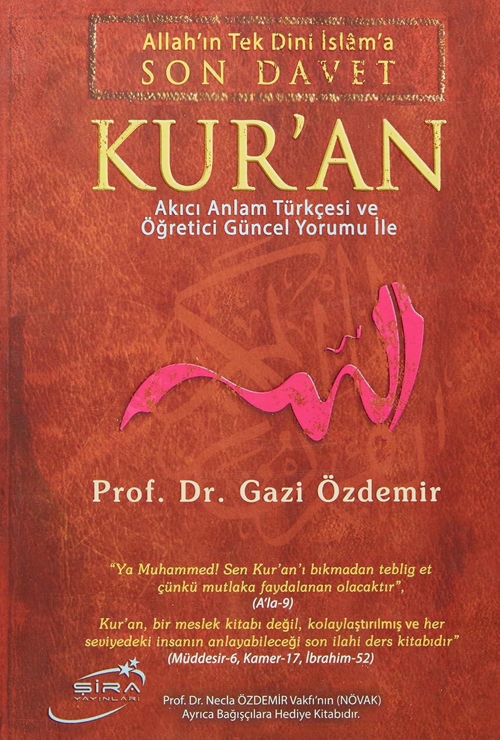 son davet Son Davet Kur'an-Prof. Dr. Gazi Özdemir (Ciltli) - Görsel 1