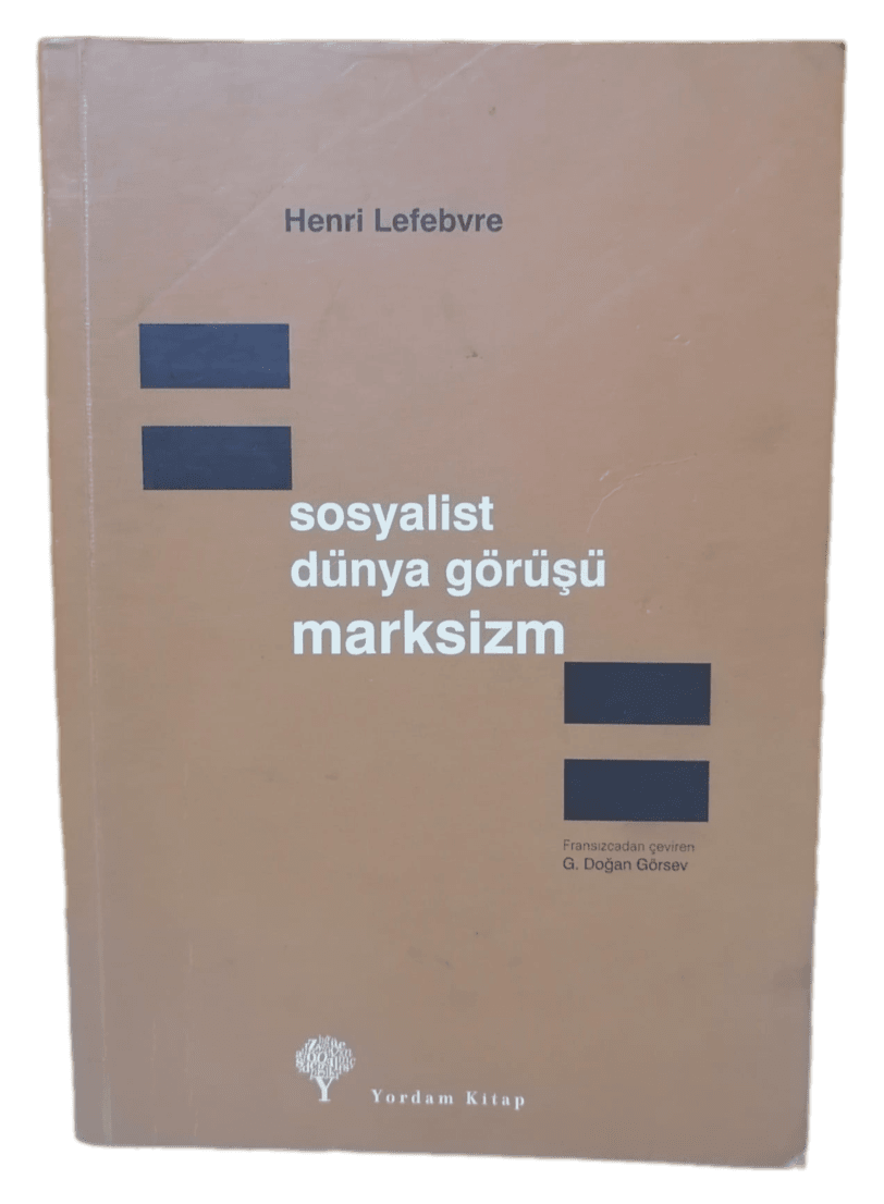 Sosyalist Dünya Görüşü Marksizm-Henri Lefebvre