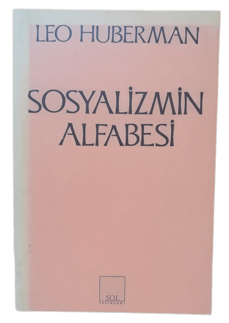 sosyalizm Sosyalizmin Alfabesi-Leo Huberman - Görsel 1