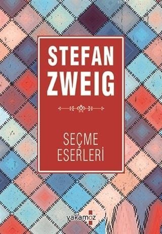 Stefan Zweig Seçme Eserleri Tek Kitapta 8 Öykü