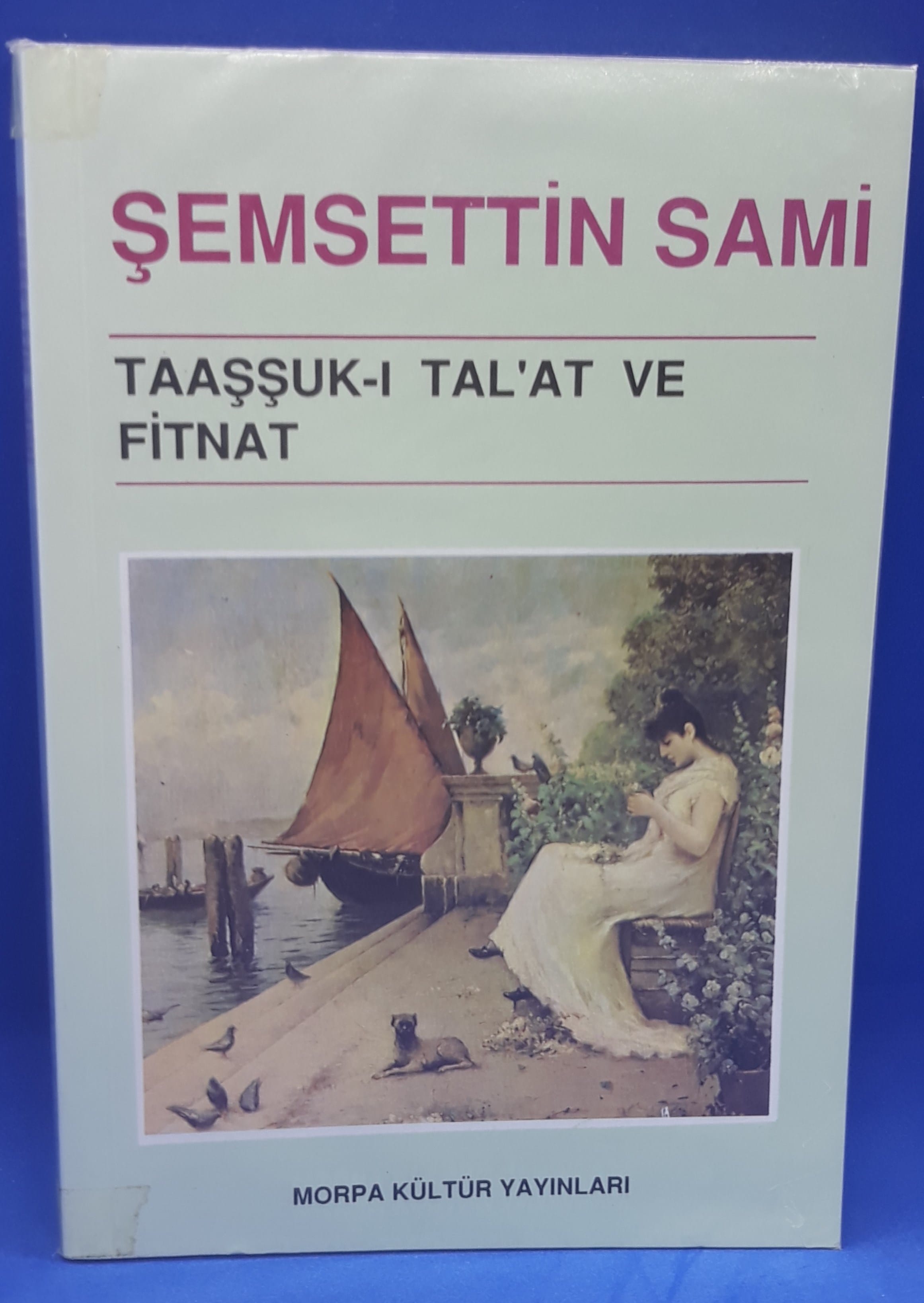 taaşuk (6) Taaşşuk-ı Talat ve Fitnat-Şemsettin Sami - Görsel 1