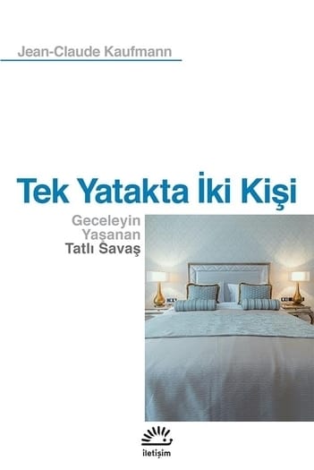 tek yatakta Tek Yatakta İki Kişi-Jean Claude Kaufmann / 1.Baskı - Görsel 1