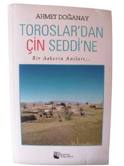 toroslar_2-removebg-preview Toroslar'dan Çin Seddi'ne Bir Askerin Anıları-Ahmet Doğanay (1.Baskı,İmzalı-İthaflı) - Görsel 1