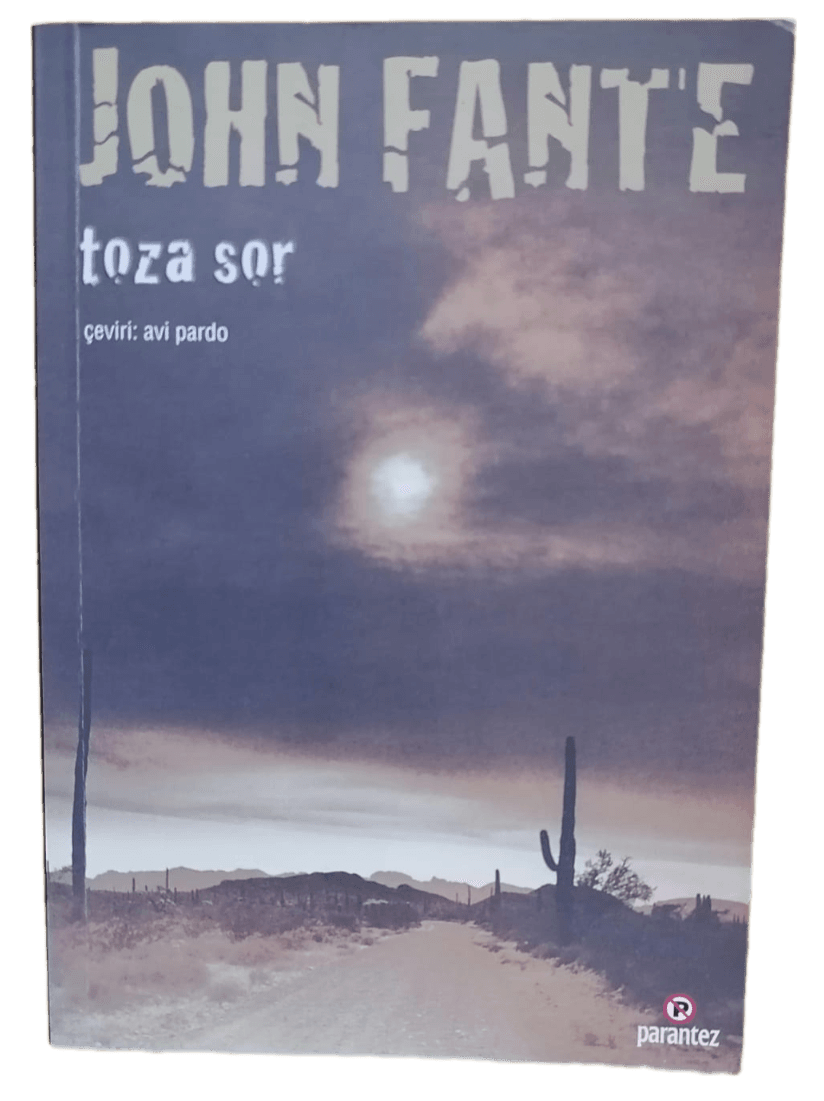 toza sor Toza Sor-John Fante - Görsel 1