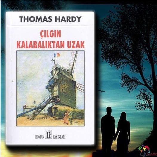 Çılgın Kalabalıktan Uzak-Thomas Hardy