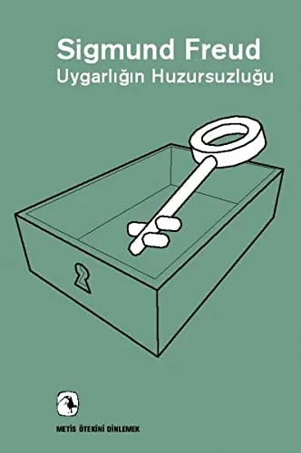 Uygarlığın Huzursuzluğu-Sigmund Freud