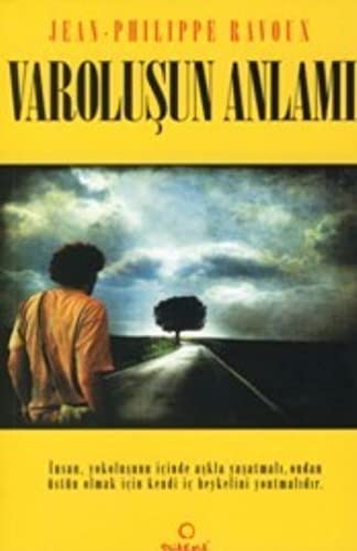 Varoluşun Anlamı-Jean Philippe Ravoux