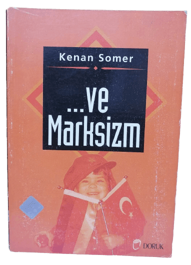 Ve Marksizm-Kenan Somer