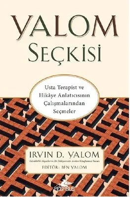 yalom seçkisi Yalom Seçkisi Usta Terapist ve Hikaye Anlatıcısının Çalışmalarından Seçmeler-Irvin D. Yalom - Görsel 1