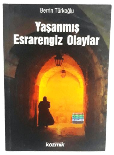 Yaşanmış Esrarengiz Olaylar-Berrin Türkoğlu