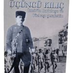 Üçüncü Kılıç İzmir'in Kurtuluşu ve Yüzbaşı Şerafettin-Doç. Dr. Kemal Arı