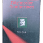 Düşünceler Cumhuriyeti-Adil Gülvahaboğlu