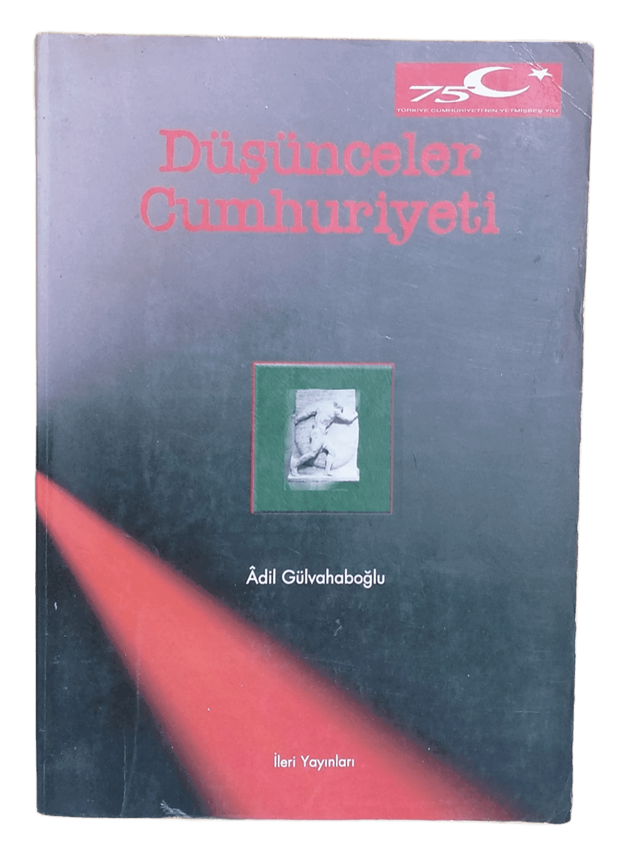 6847742b-6e43-44d1-a50c-5e48b5a77a73 Düşünceler Cumhuriyeti-Adil Gülvahaboğlu - Görsel 1