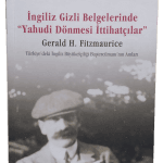 İngiliz Gizli Belgelerinde Yahudi Dönmesi İttihatçılar-G.R.Berridge / 1.Baskı