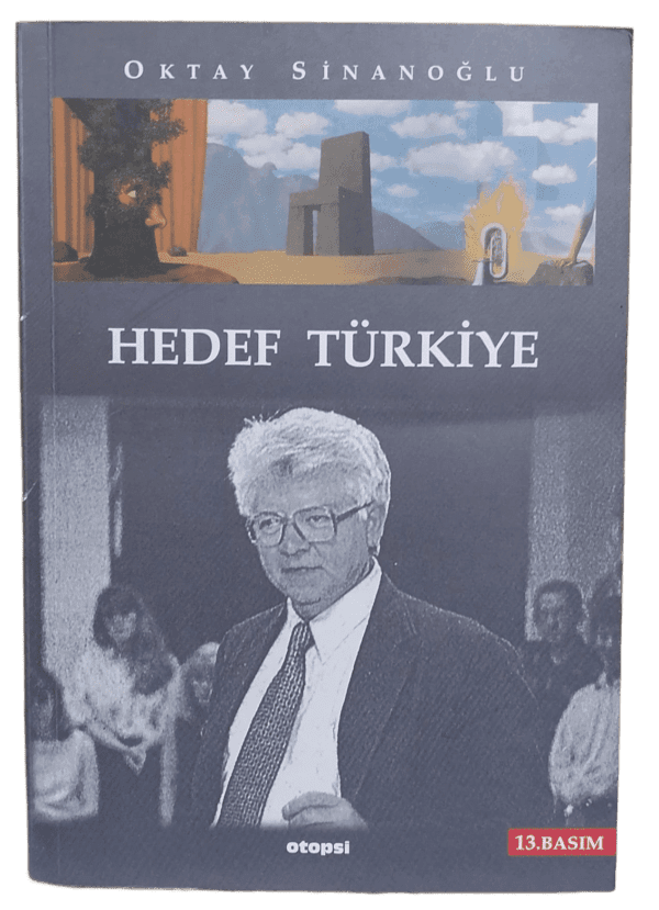Hedef Türkiye-Oktay Sinanoğlu