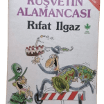 Rüşvetin Alamancası-Rıfat Ilgaz