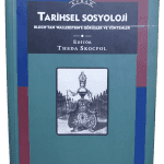 Tarihsel Sosyoloji Bloch`tan Wallerstein'e Görüşler ve Yöntemler-Theda Skocpol