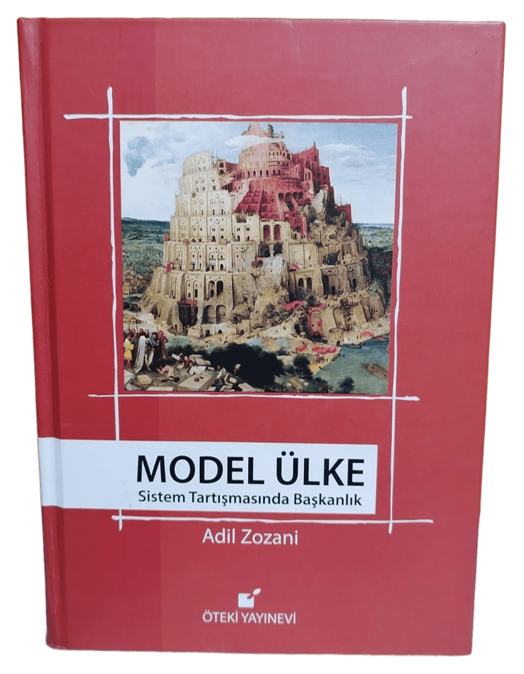 1 Model Ülke Sistem Tartışmasında Başkanlık-Adil Zozani / (1.Baskı,Ciltli) - Görsel 1