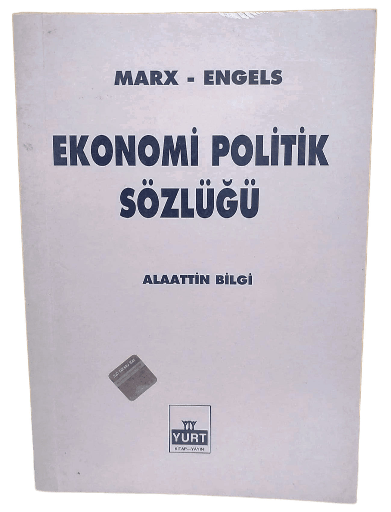404acf45-6e50-4c96-a9c5-d9aa36aed008 Marx Engels Ekonomi Politik Sözlüğü-Alaattin Bilgi / 1.Baskı - Görsel 1