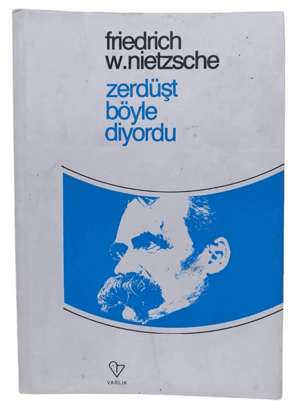 Zerdüşt Böyle Diyordu-Nietzsche
