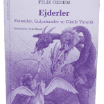 Ejderler,Ecinniler,Gulyabaniler ve Cümle Yaratık-Filiz Özdem / 1.Baskı