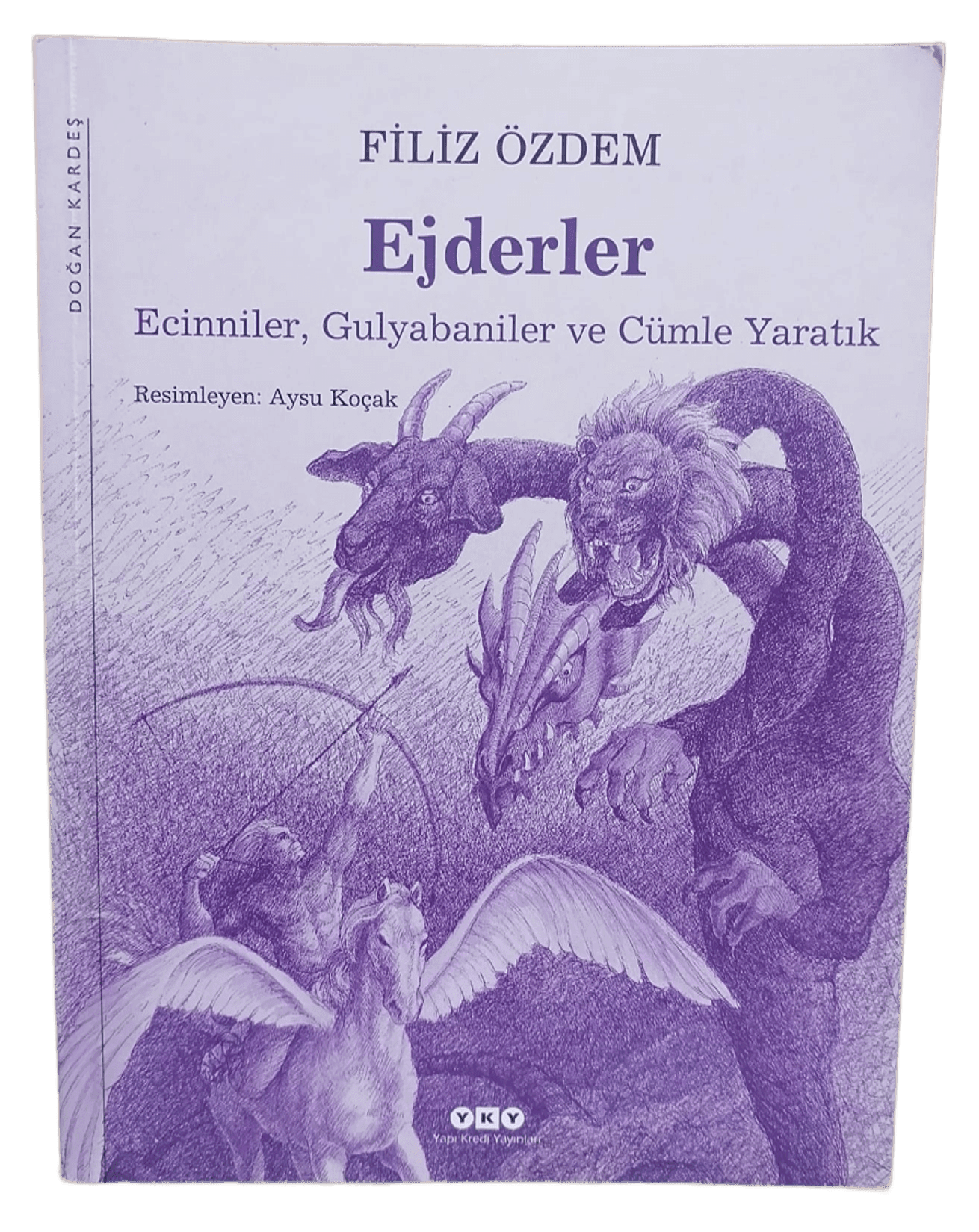 57a83f2d-114c-4aad-97bd-dc375a48f19e Ejderler,Ecinniler,Gulyabaniler ve Cümle Yaratık-Filiz Özdem / 1.Baskı - Görsel 1