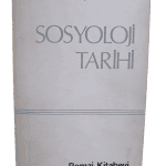 Sosyoloji Tarihi-Prof.Nurettin Şazi Kösemihal