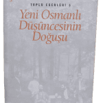 Yeni Osmanlı Düşüncesinin Doğuşu-Şerif Mardin