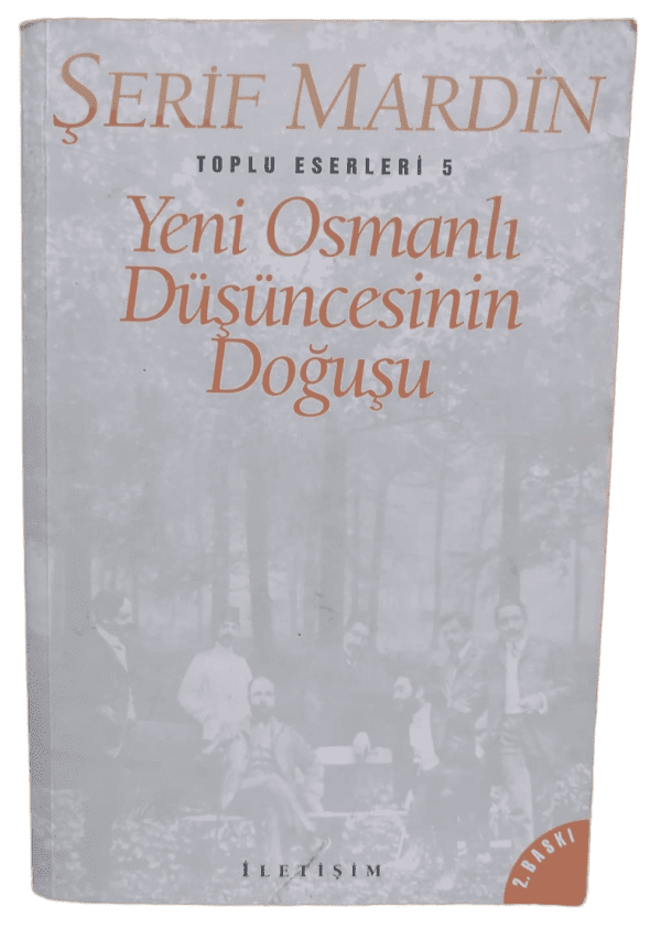 Yeni Osmanlı Düşüncesinin Doğuşu-Şerif Mardin