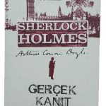Sherlock Holmes Gerçek Kanıt-Arthur Conan Doyle / 1.Baskı