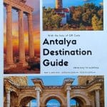 Antalya Destination Guide From Kaş To Gazipaşa-Prof. Akın Aksu,Doğuş Kılıçarslan,Özge Kılıçarslan /1.Baskı