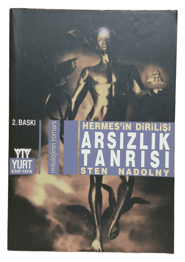 Hermes'in Dirilişi Arsızlık Tanrısı-Sten Nadolny