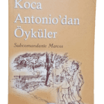 Koca Antonio'dan Öyküler-Subcomandante Marcos
