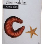 Ayçöreği ve Denizyıldızı-Sunay Akın