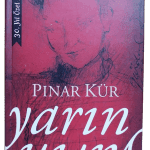 Yarın Yarın-Pınar Kür (30 Yıl Özel Baskı,Ciltli)