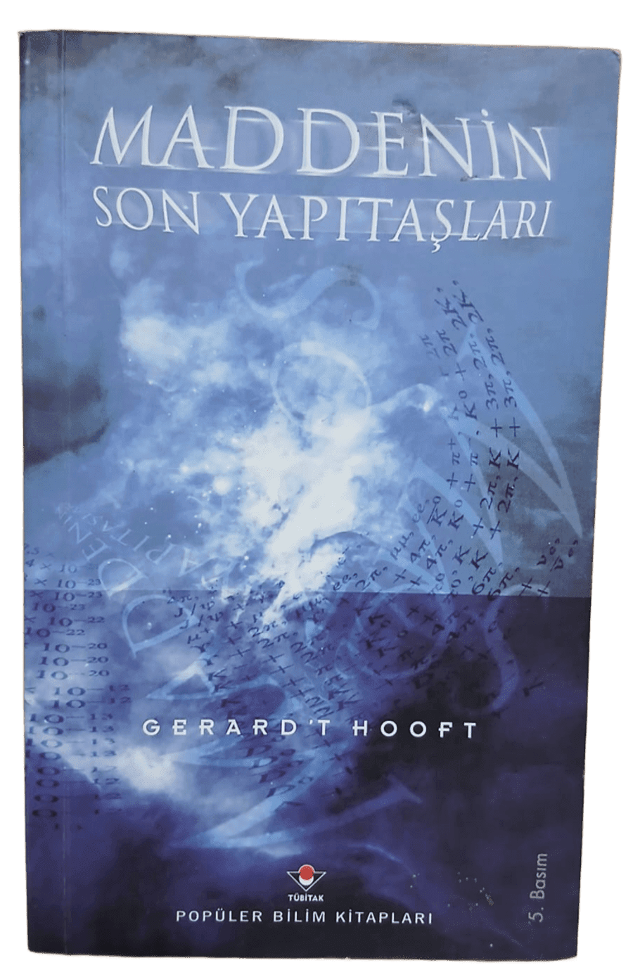 madde Maddenin Son Yapıtaşları-Gerard't Hooft - Görsel 1
