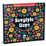Sevgiyle Boya Büyüklere Boyama (Mandala)
