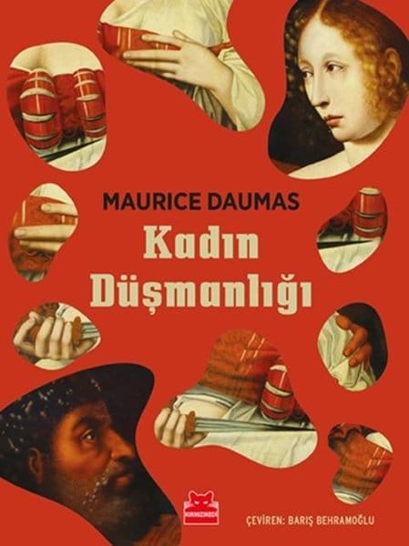 Kadın Düşmanlığı-Maurice Daumas / 1Baskı