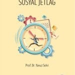 Sosyal Jetlag Saatini Şaşıran Beyin-Prof.Dr.Yavuz Selvi / 1.Baskı